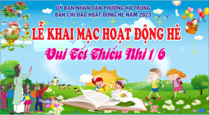 LỄ KHAI MẠC HÈ VÀ VUI TẾT THIẾU NHI 1/6